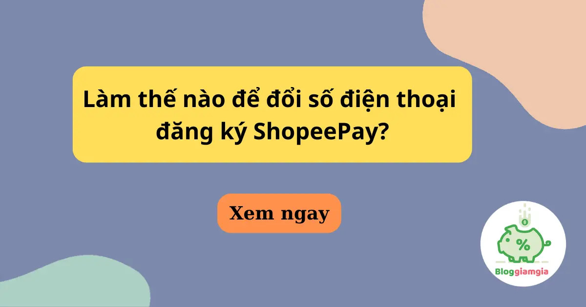 Cách xóa tài khoản ShopeePay đơn giản nhất