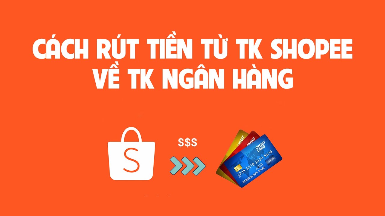 Làm thế nào để rút tiền từ ShopeePay về ngân hàng?