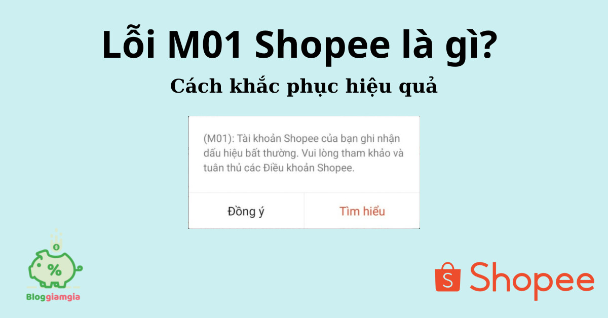Lỗi M01 Shopee là gì? Cách khắc phục hiệu quả